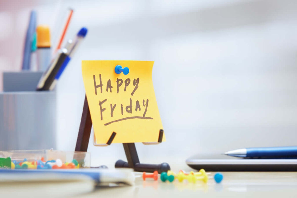 Happy Friday! 32 Quotes to Rejoice and End the Week Strong