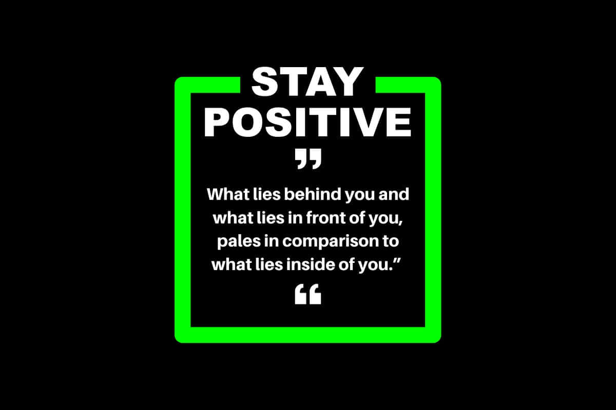 image of a Quote and a title that reads staying positive