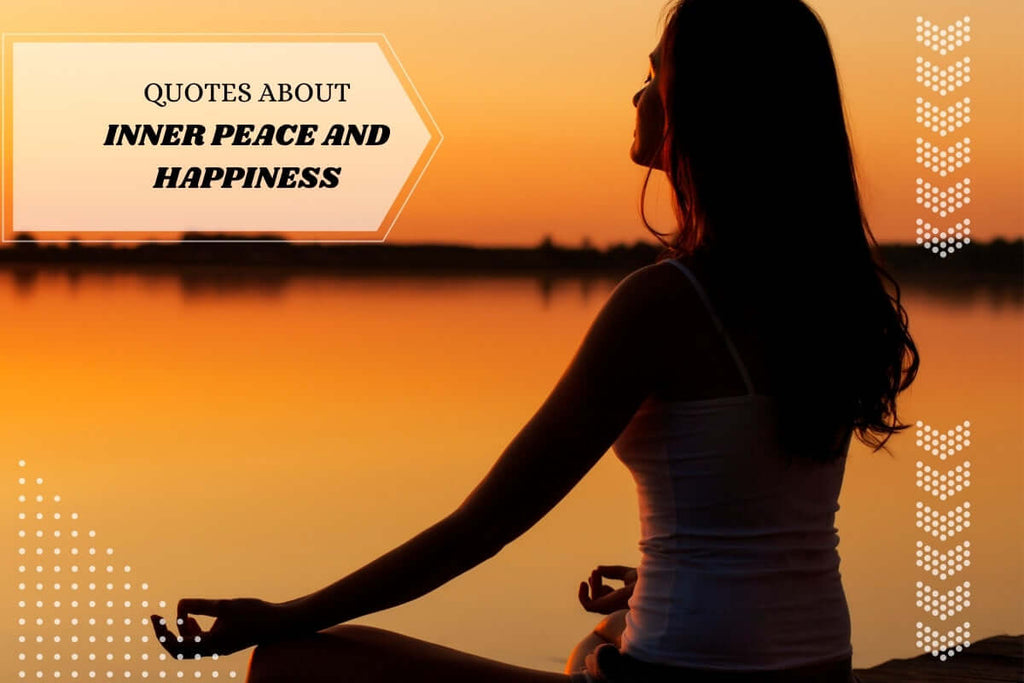 Quotes about inner peace and happiness