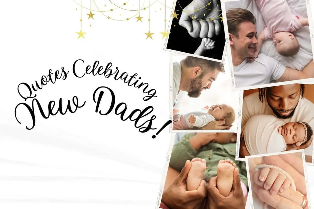 Touch Father Quotes Celebrating New Dads