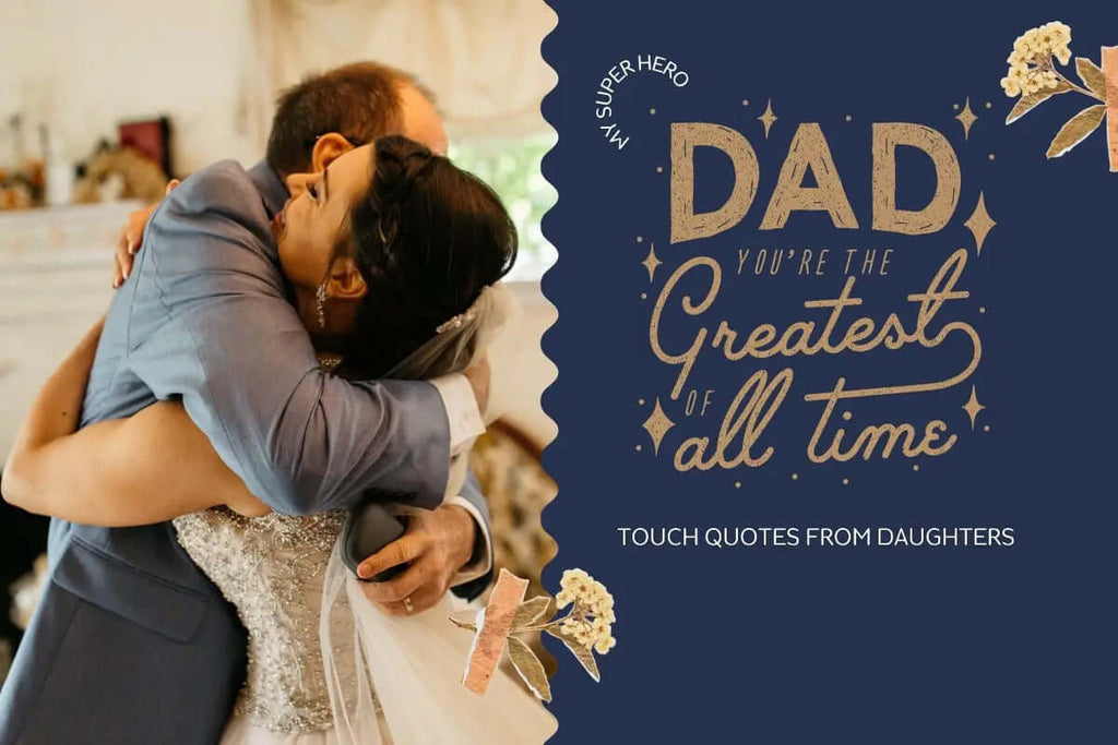 TOUCHING FATHER QUOTES FROM DAUGHTERS